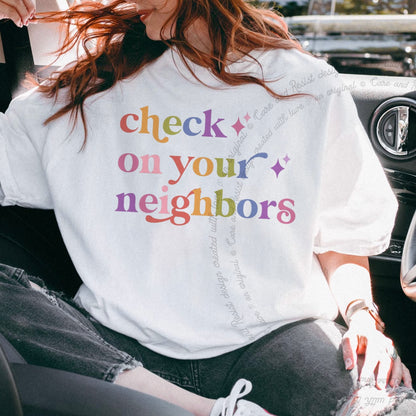 Check on Your Neighbors Care & Resist rainbow Comfort Colors tee, White