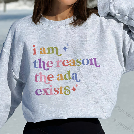 I Am the Reason the Ada Exists Care & Resist Gildan crewneck sweatshirt in Sport Grey