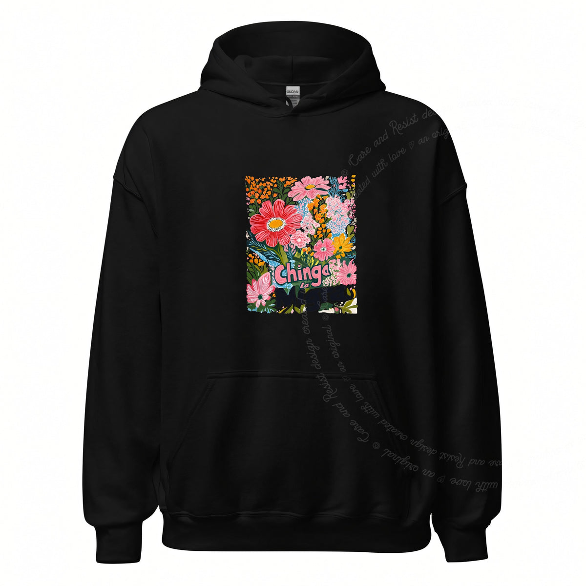 Chinga La Migra Care & Resist Gildan hoodie in Black