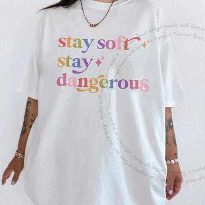 Stay Soft Stay Dangerous Care & Resist rainbow Comfort Colors tee, White
