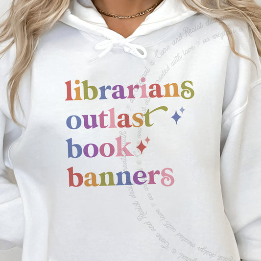Librarians Outlast Book Banners Care & Resist Gildan hoodie in White