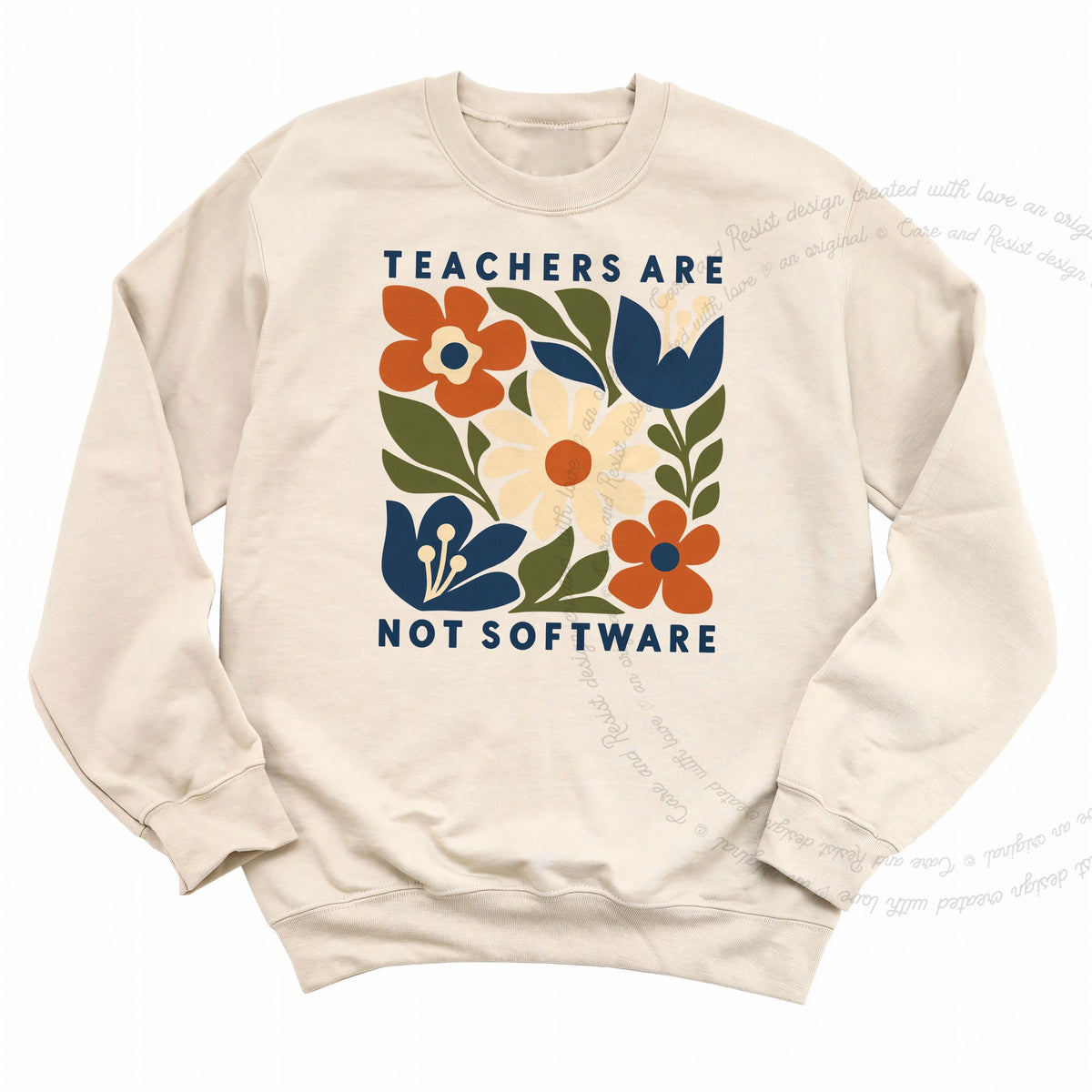 Teachers are not Software Cutout Care & Resist Gildan crewneck sweatshirt in Sand