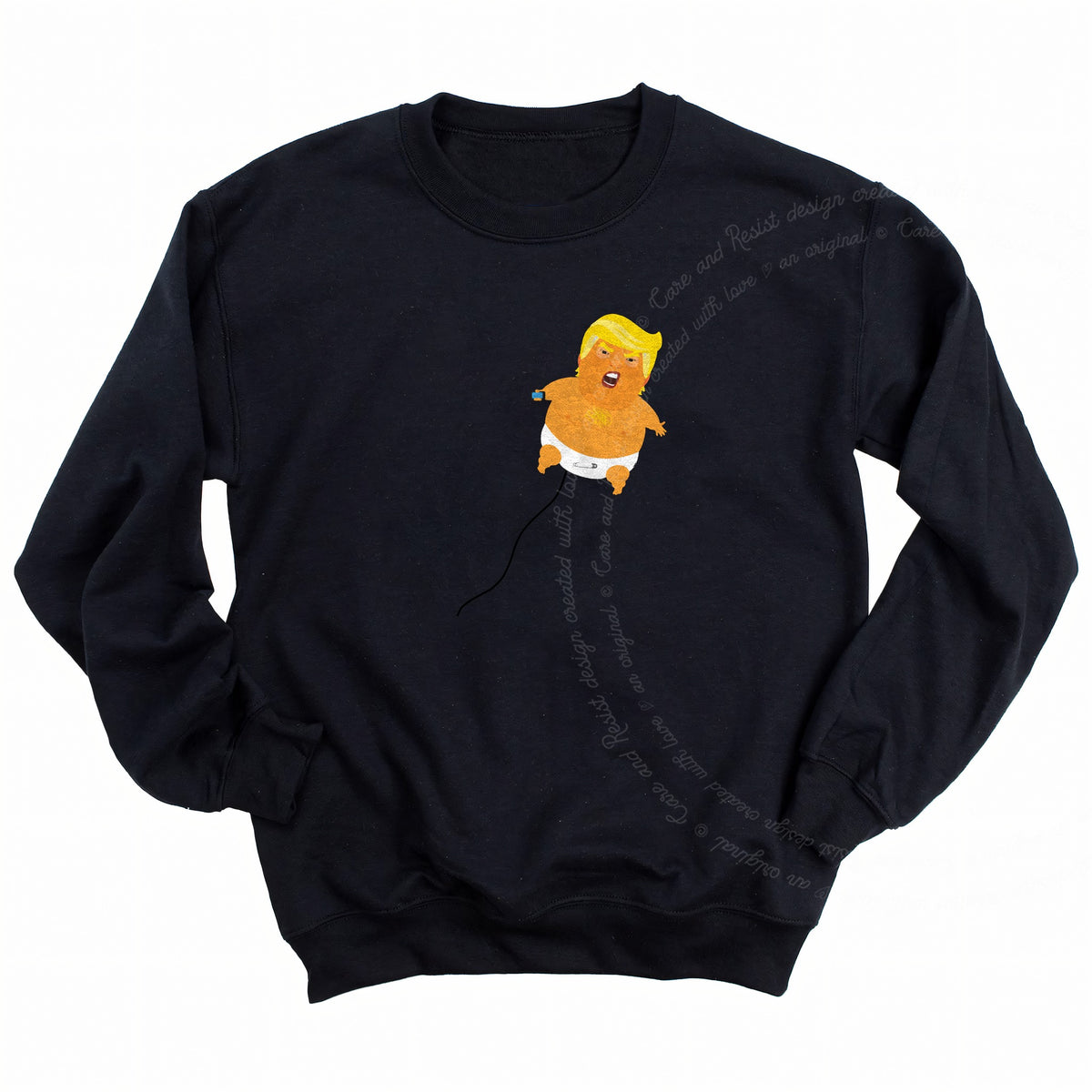 Trump Baby Blimp Care & Resist Gildan crewneck sweatshirt in Black