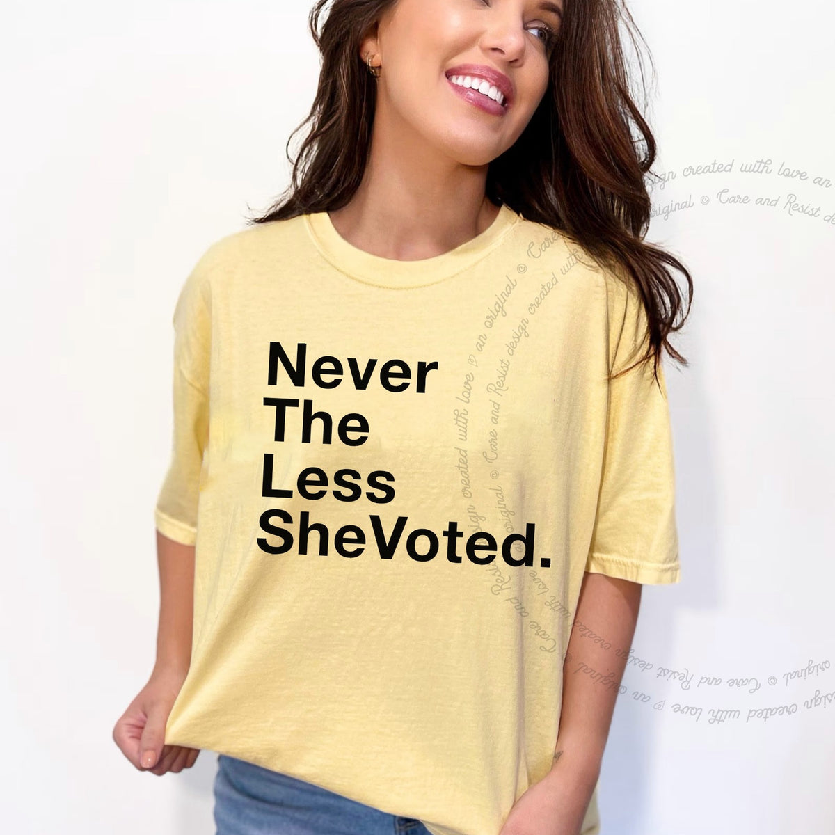 Nevertheless She Voted Care & Resist progressive t-shirt in Banana