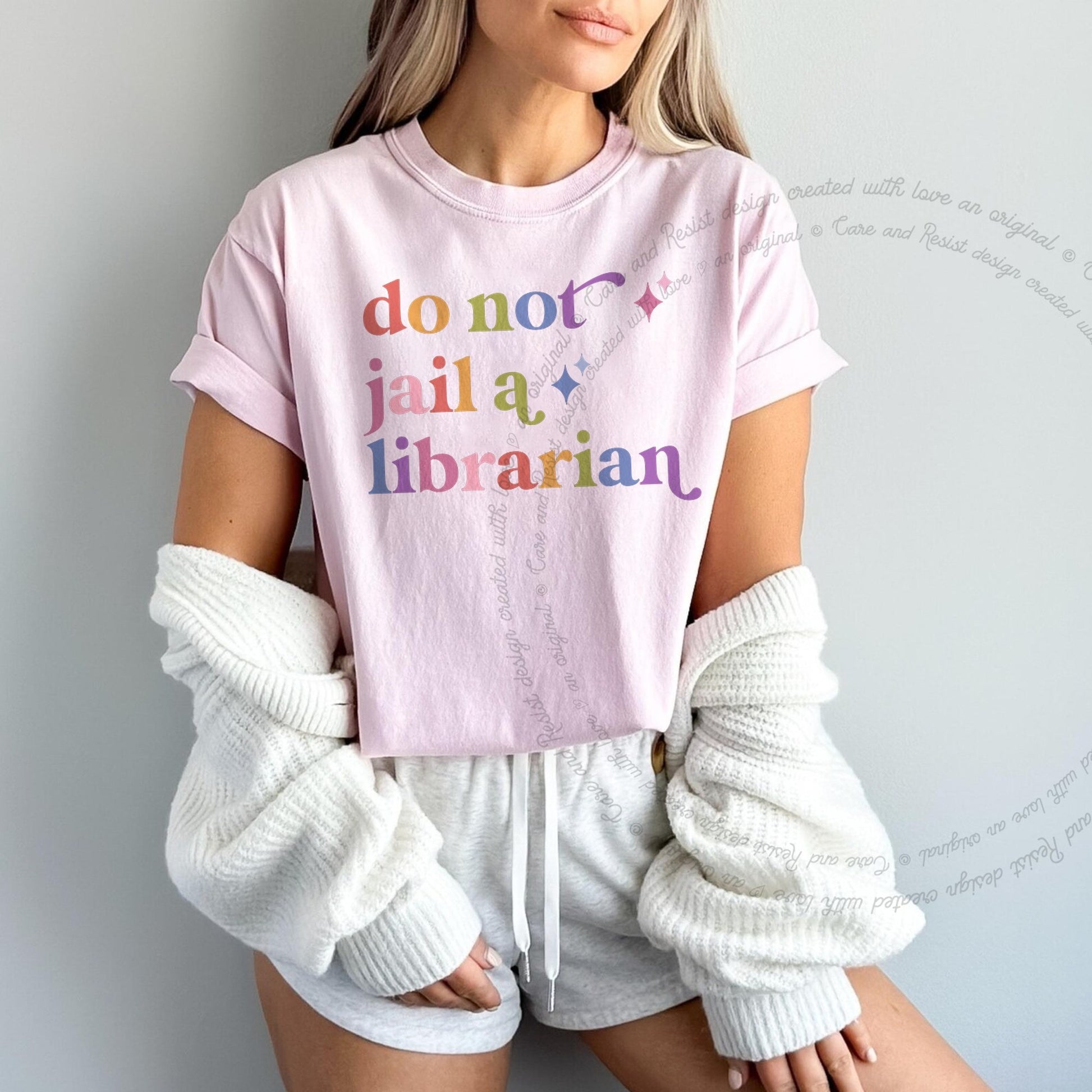 Do not Jail a Librarian Care & Resist rainbow Comfort Colors tee, Blossom