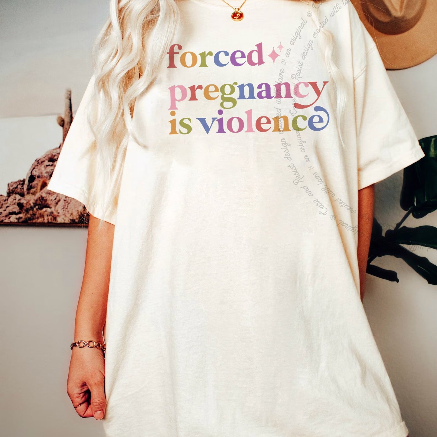 Forced Pregnancy is Violence Care & Resist rainbow Comfort Colors tee, Ivory