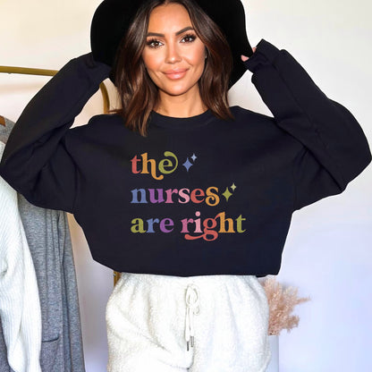 The Nurses are Right Care & Resist Gildan crewneck sweatshirt in Black