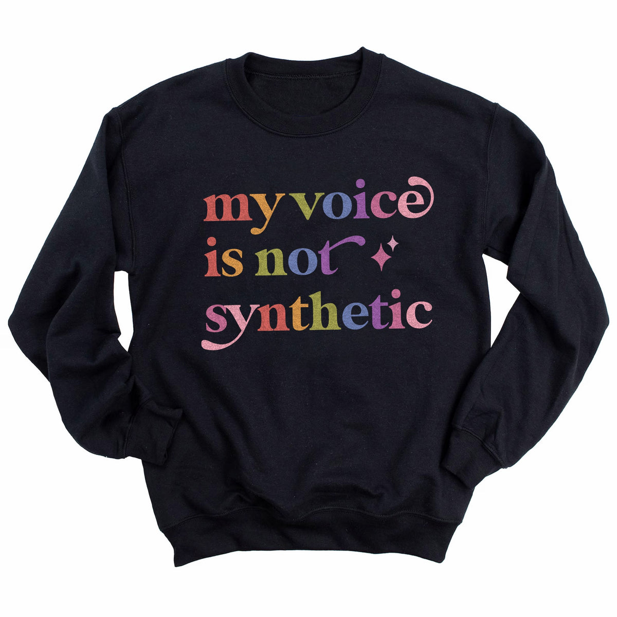 My Voice is not Synthetic Care & Resist Gildan crewneck sweatshirt in Black