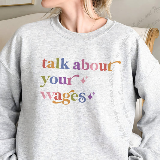 Talk About Your Wages Care & Resist Gildan crewneck sweatshirt in Sport Grey