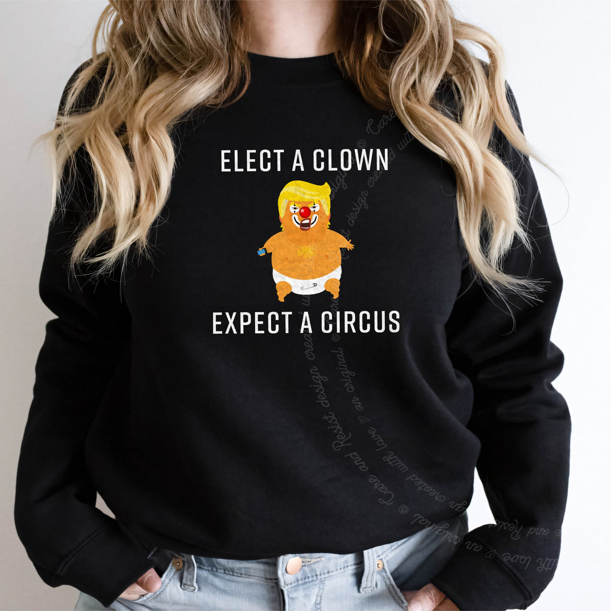 Elect a Clown Expect a Circus Trump Care & Resist Gildan crewneck sweatshirt in Black