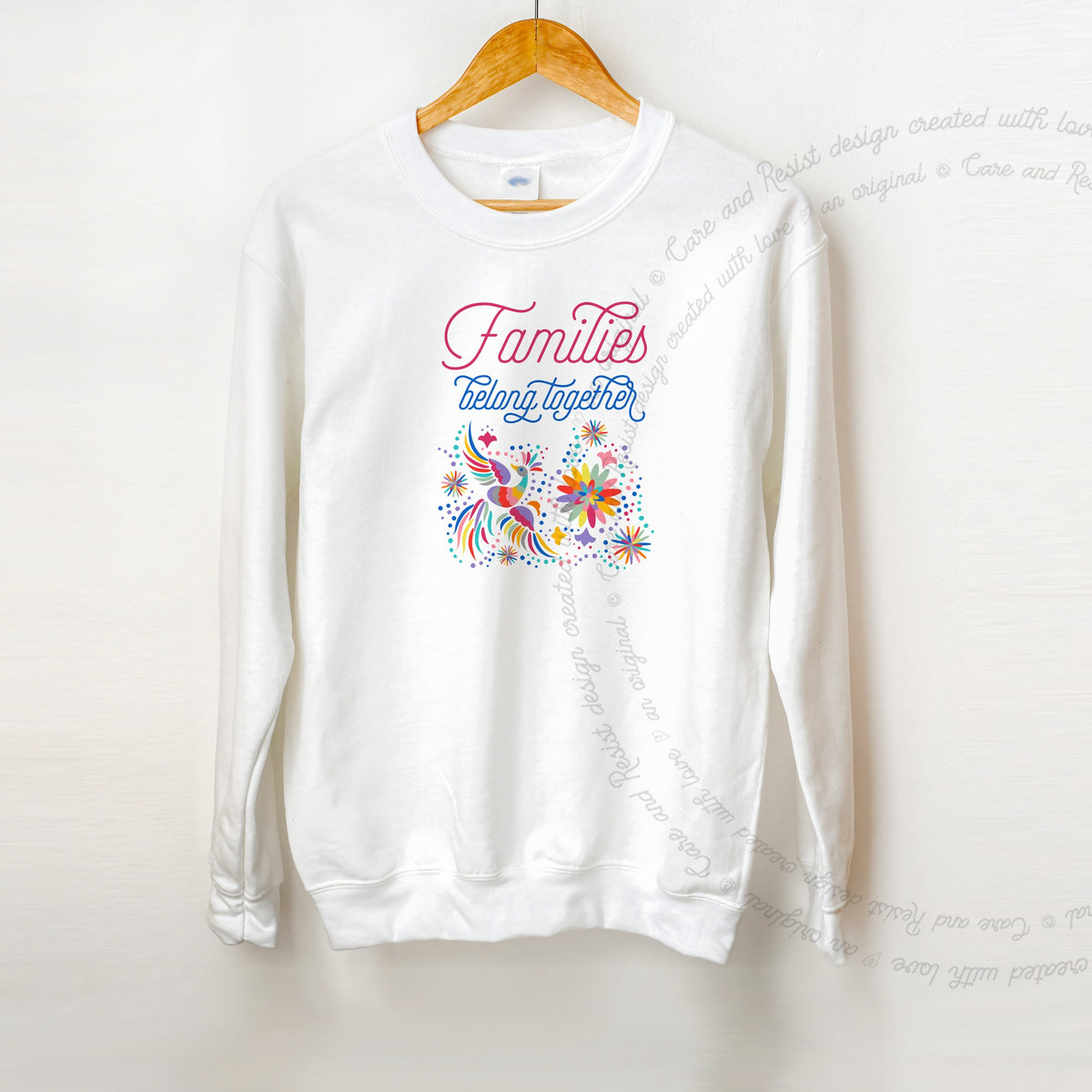 Families Belong Together Rainbow Care & Resist Gildan crewneck sweatshirt in White