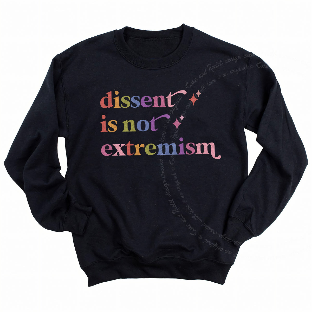 Dissent is not Extremism Care & Resist Gildan crewneck sweatshirt in Black