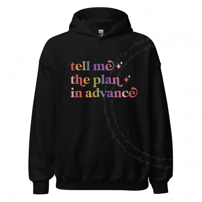 Tell Me the Plan in Advance Care & Resist Gildan hoodie in Black