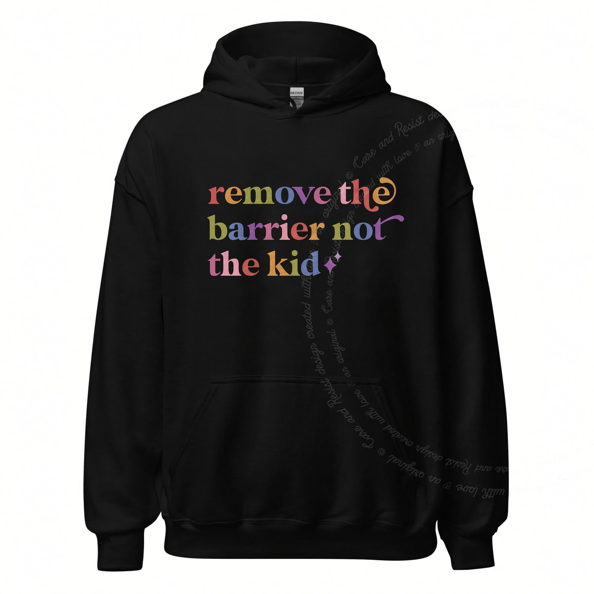 Remove the Barrier not the Kid Care & Resist Gildan hoodie in Black