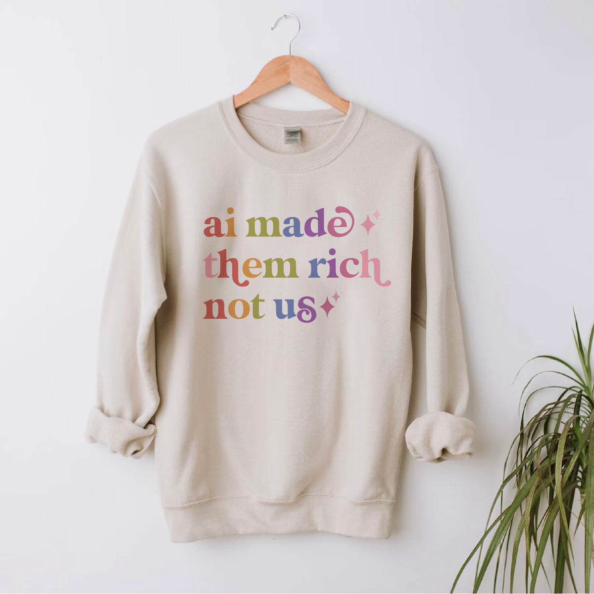 Ai Made Them Rich not Us Care & Resist Gildan crewneck sweatshirt in Sand