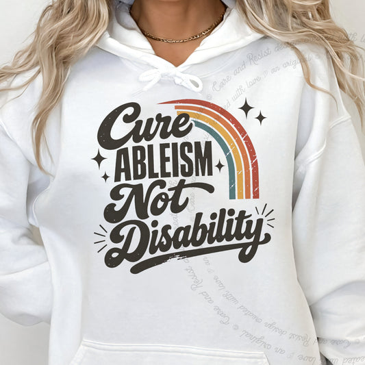 Cure Ableism not Disability Badge Care & Resist Gildan hoodie in White