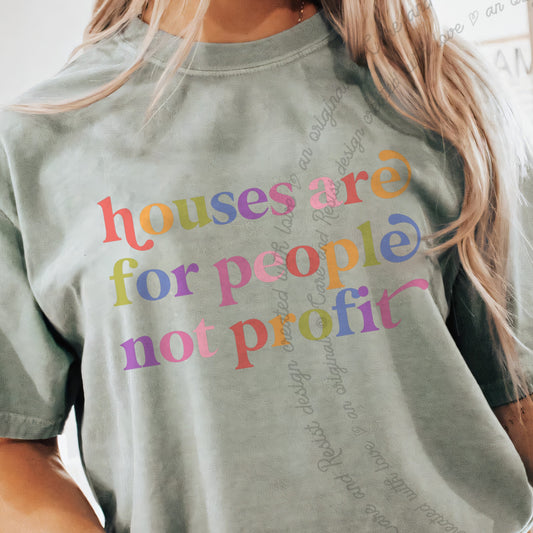 Houses are for People not Profit Care & Resist progressive t-shirt in Bay