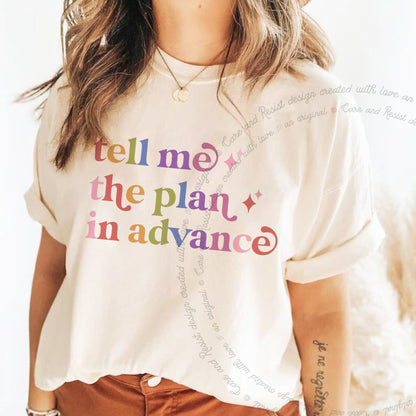 Tell Me the Plan in Advance Care & Resist progressive t-shirt in Ivory