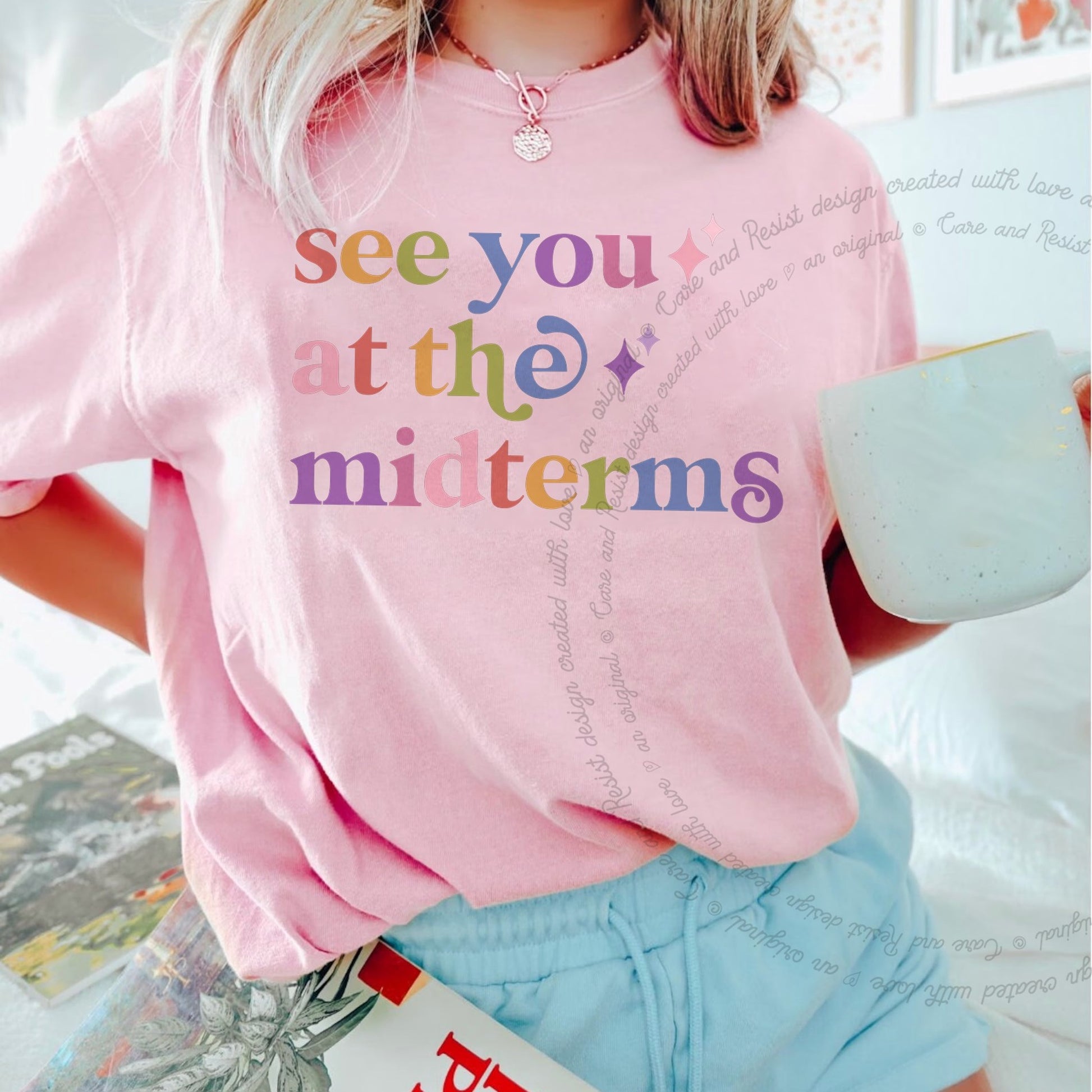 See You At the Midterms Care & Resist rainbow Comfort Colors tee, Blossom