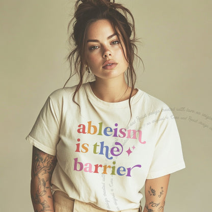 Ableism is the Barrier Care & Resist rainbow Comfort Colors tee, Ivory