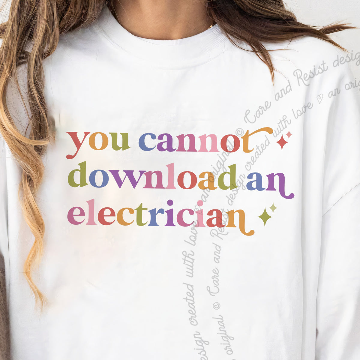 You Cannot Download an Electrician Care & Resist progressive t-shirt in White