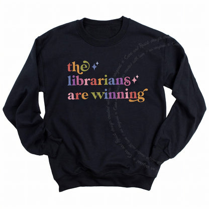 The Librarians are Winning Care & Resist Gildan crewneck sweatshirt in Black