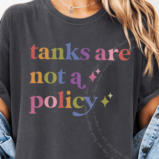 Tanks are not a Policy Care & Resist progressive t-shirt in Graphite