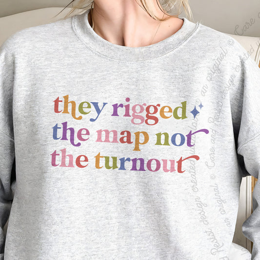 They Rigged the Map not the Turnout Care & Resist Gildan crewneck sweatshirt in Sport Grey
