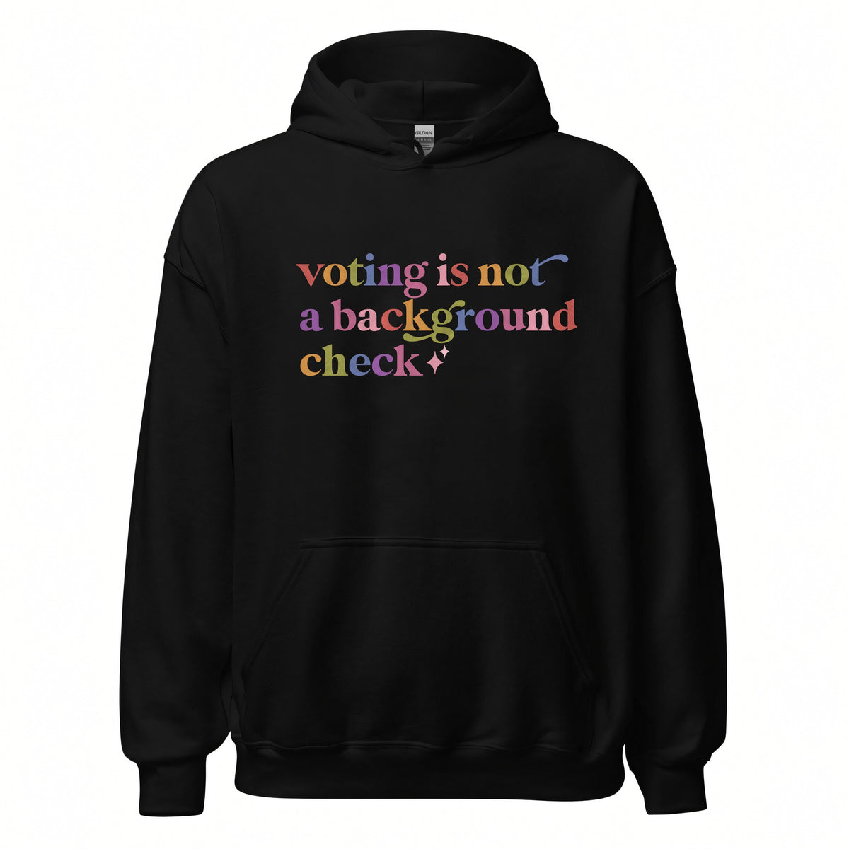 Voting is not a Background Check Care & Resist Gildan hoodie in Black