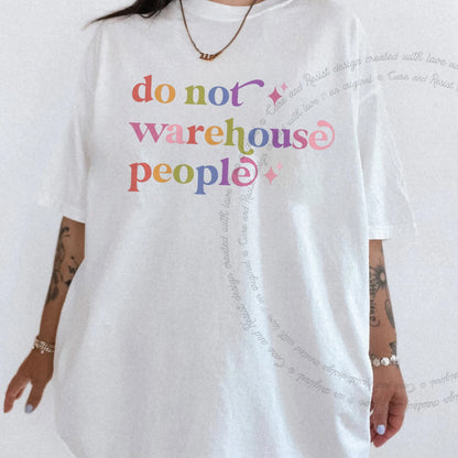 Do not Warehouse People Care & Resist rainbow Comfort Colors tee, White