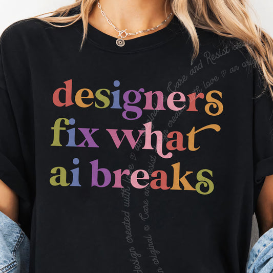 Designers Fix What Ai Breaks Care & Resist progressive t-shirt in Black