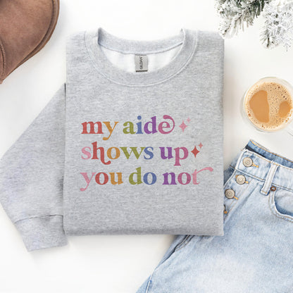 My Aide Shows Up You Do not Care & Resist Gildan crewneck sweatshirt in Sport Grey