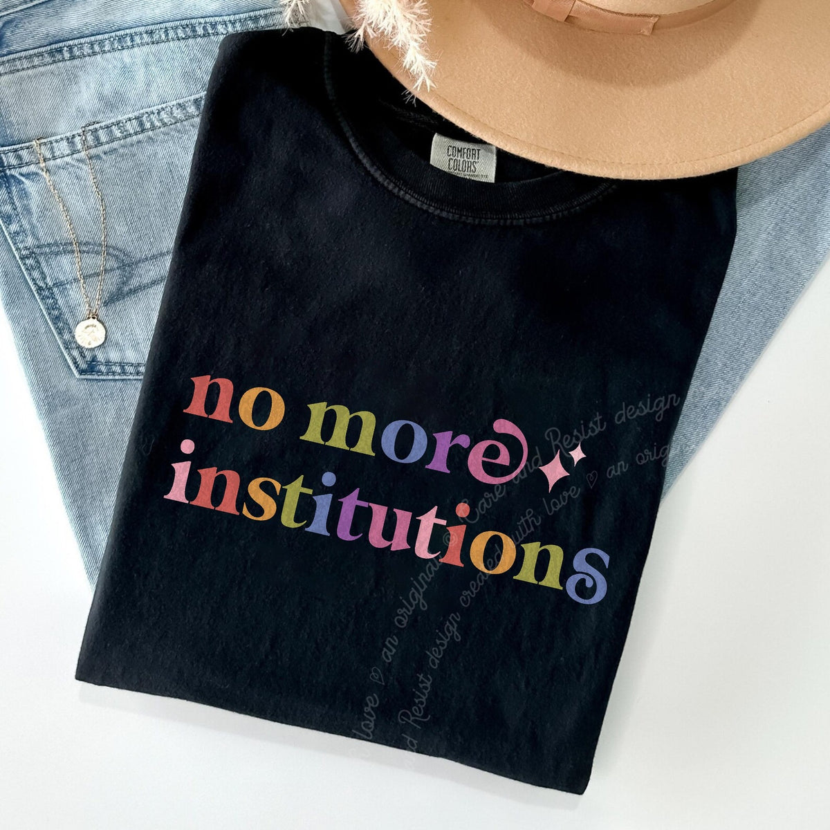 No More Institutions Care & Resist progressive t-shirt in Black