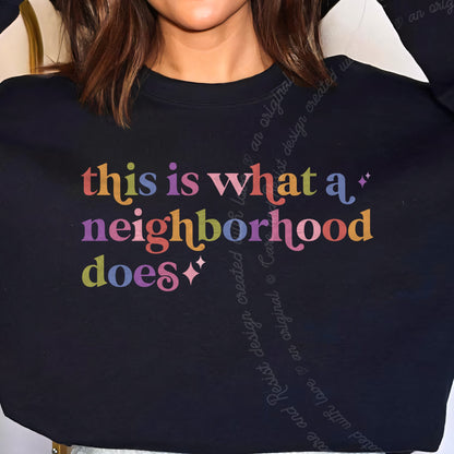 This is What a Neighborhood Does Care & Resist Gildan crewneck sweatshirt in Black