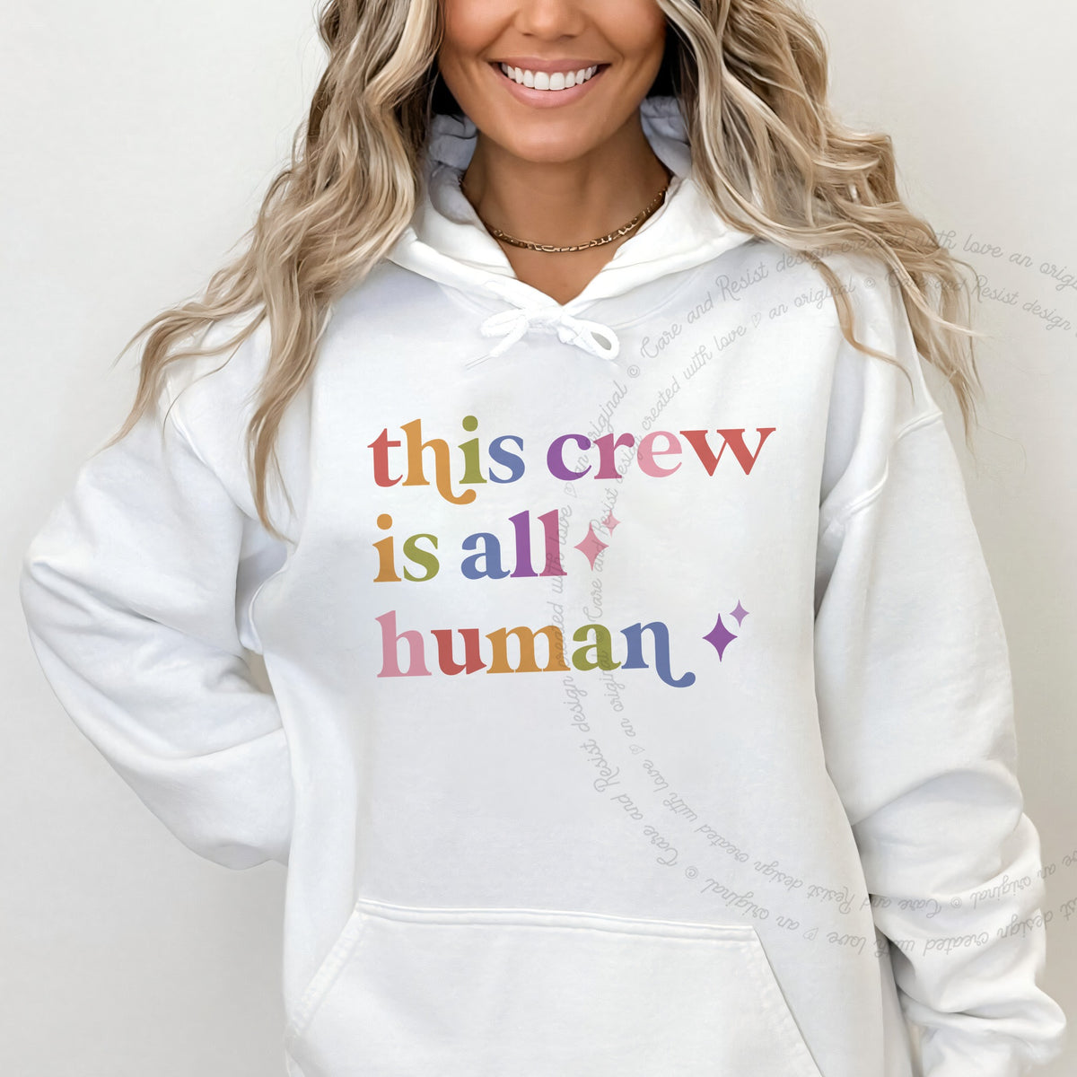This Crew is All Human Care & Resist Gildan hoodie in White