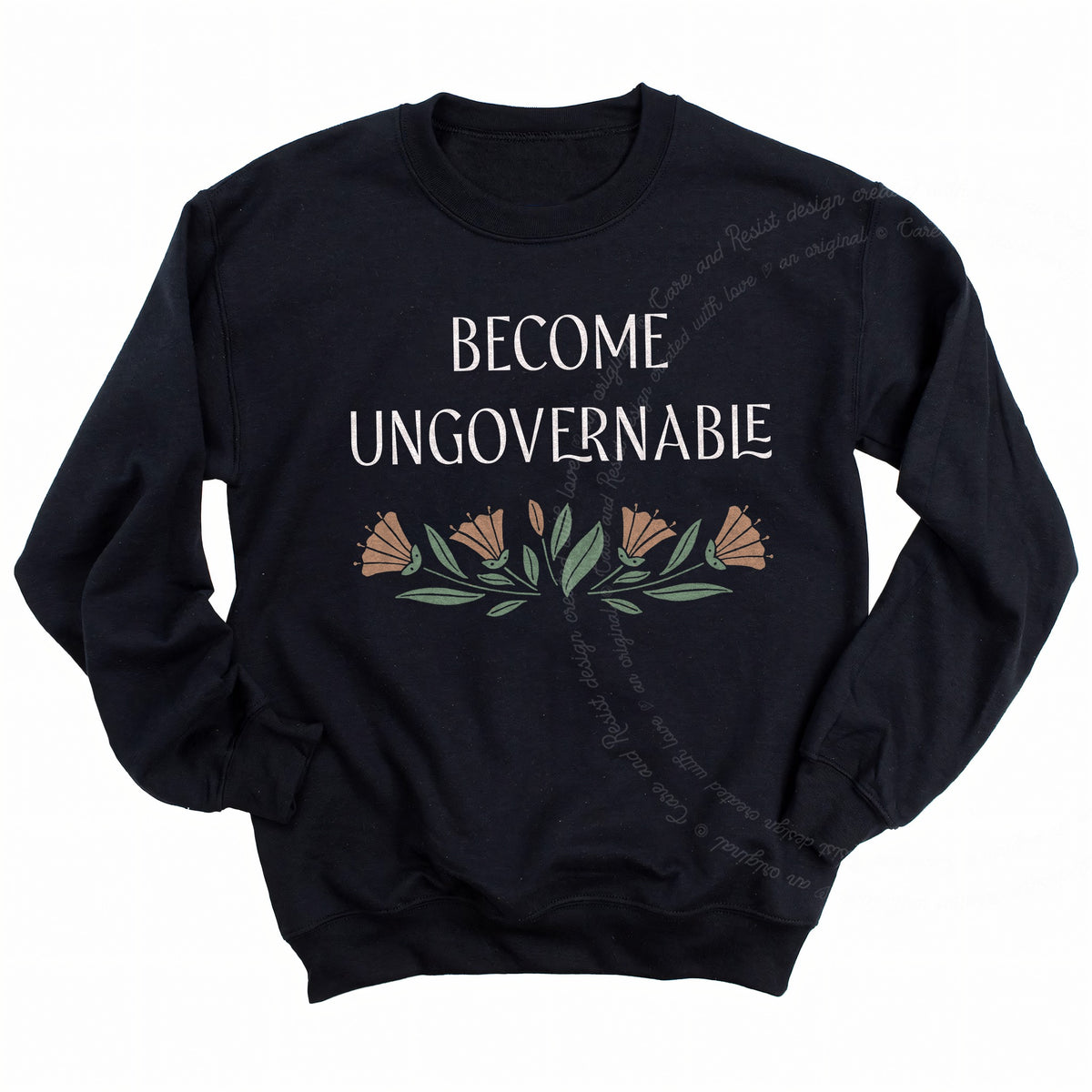 Become Ungovernable Care & Resist Gildan crewneck sweatshirt in Black