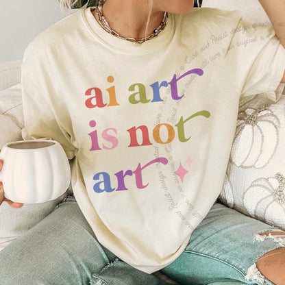 Ai Art is not Art Care & Resist rainbow Comfort Colors tee, Ivory