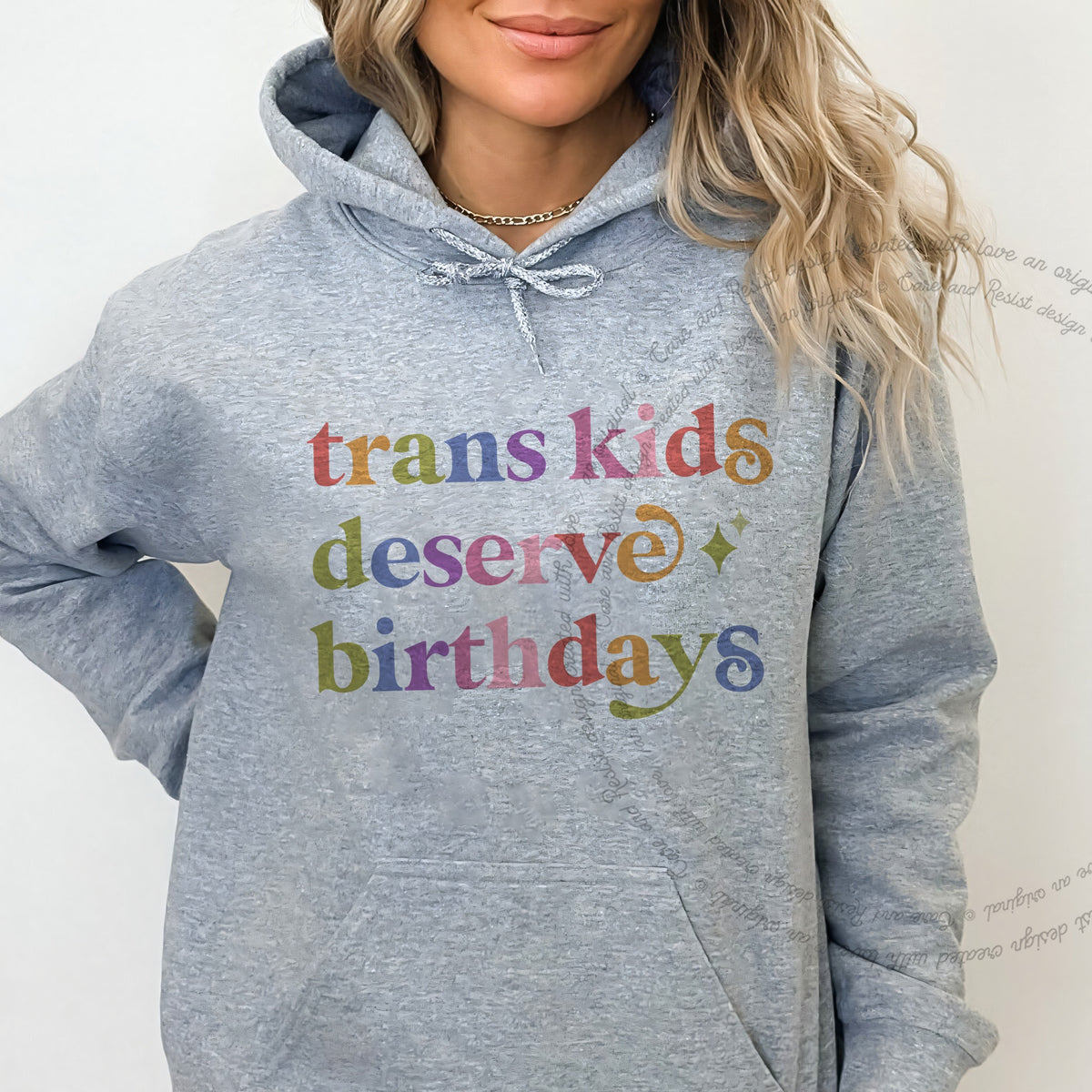 Trans Kids Deserve Birthdays Care & Resist Gildan hoodie in Sport Grey