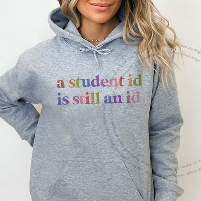 A Student Id is Still an Id Care & Resist Gildan hoodie in Sport Grey