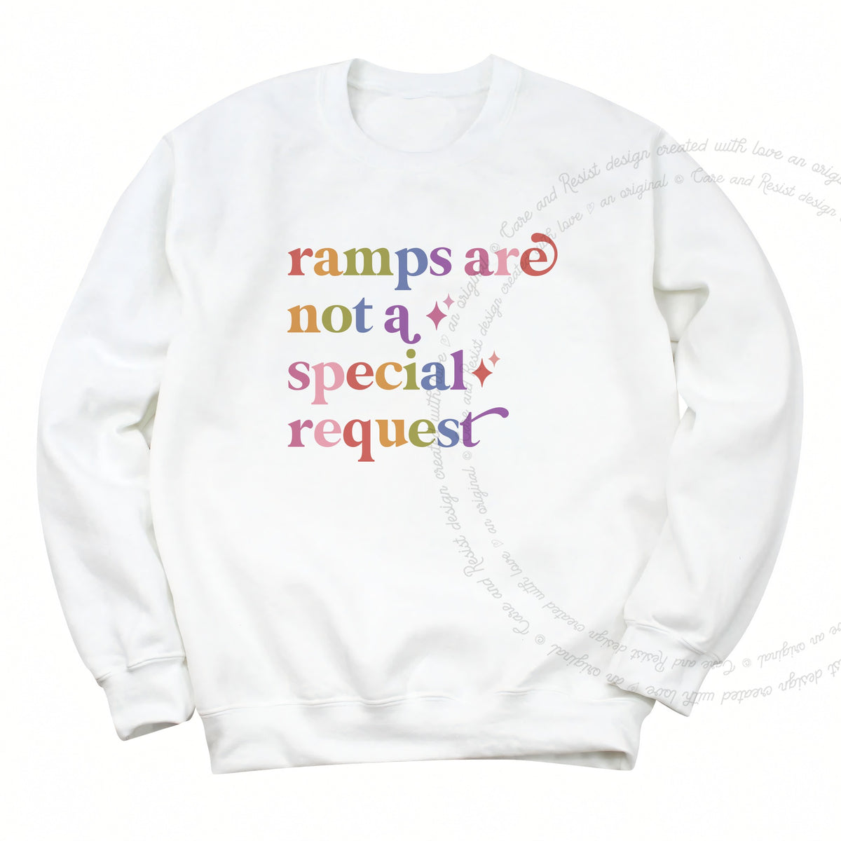 Ramps are not a Special Request Care & Resist Gildan crewneck sweatshirt in White