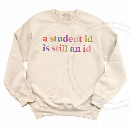 A Student Id is Still an Id Care & Resist Gildan crewneck sweatshirt in Sand