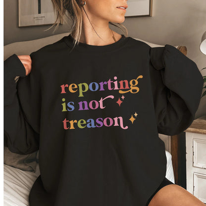 Reporting is not Treason Care & Resist Gildan crewneck sweatshirt in Black