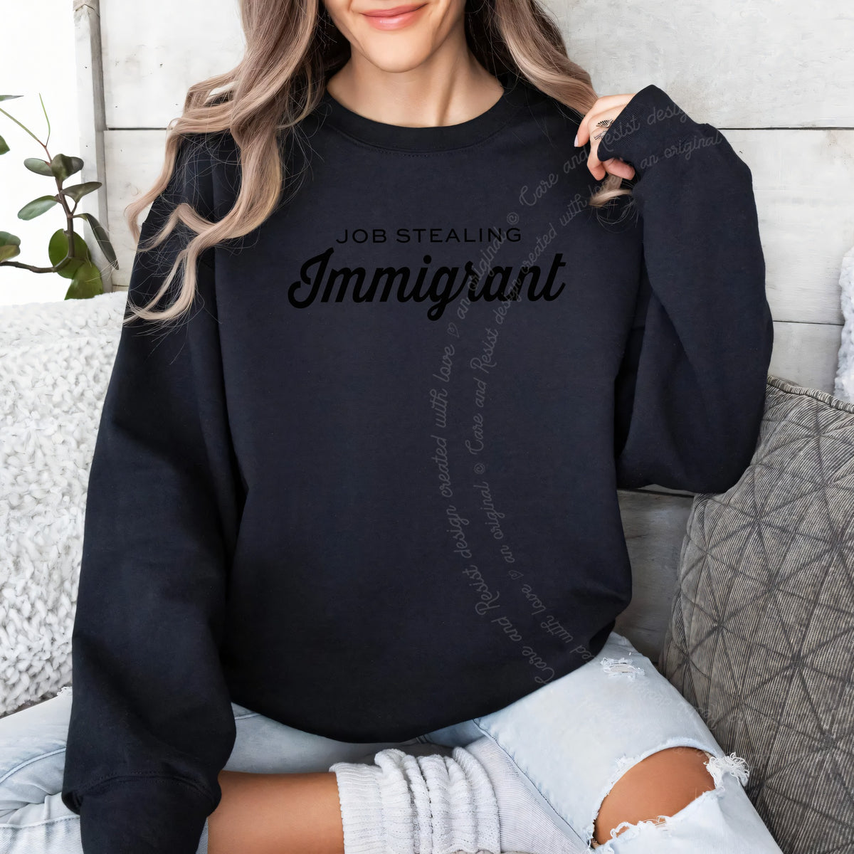 Job Stealing Immigrant Care & Resist Gildan crewneck sweatshirt in Black