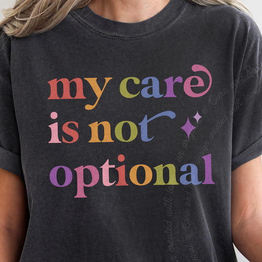 My Care is not Optional Care & Resist progressive t-shirt in Graphite