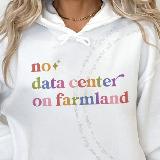 No Data Center on Farmland Care & Resist Gildan hoodie in White
