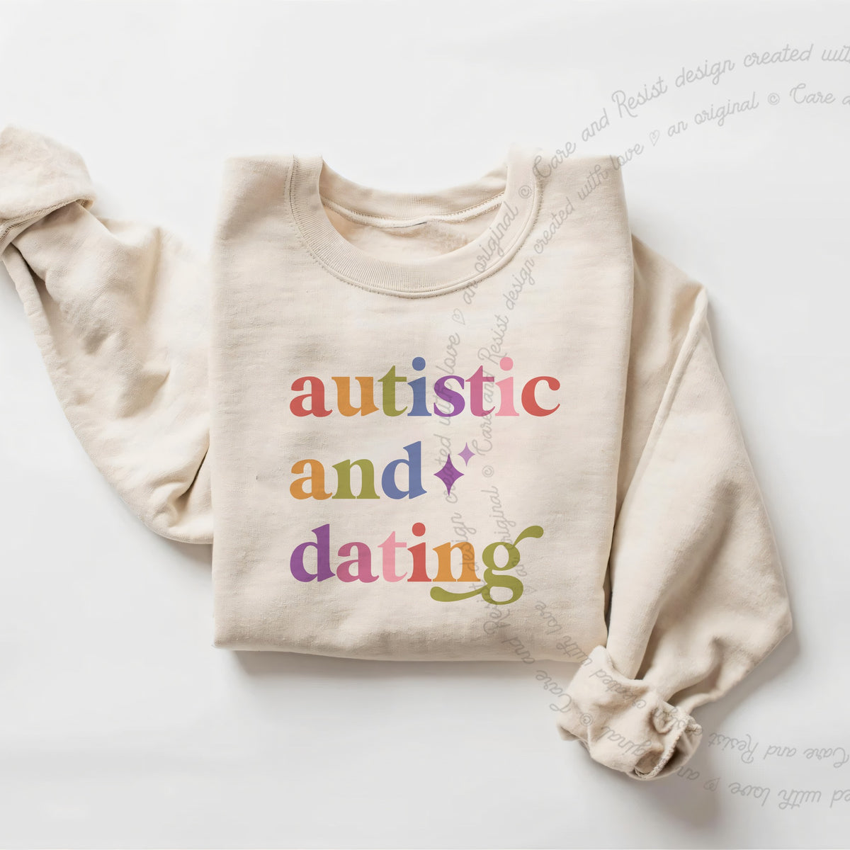 Autistic and Dating Care & Resist Gildan crewneck sweatshirt in Sand