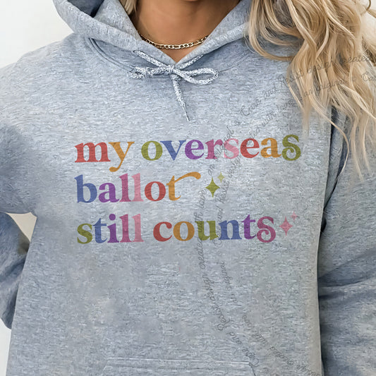 My Overseas Ballot Still Counts Care & Resist Gildan hoodie in Sport Grey