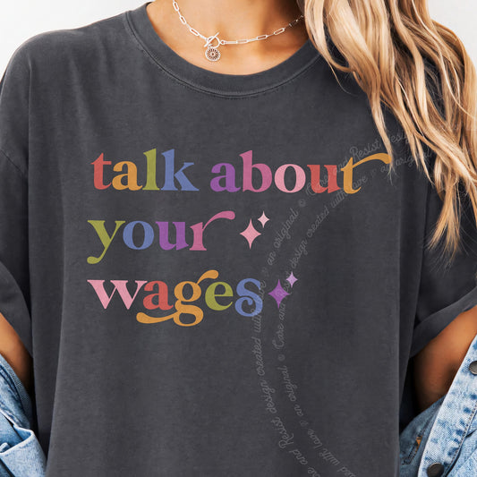 Talk About Your Wages Care & Resist progressive t-shirt in Graphite