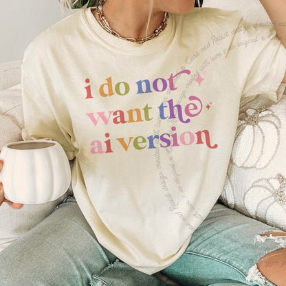 I Do not Want the Ai Version Care & Resist rainbow Comfort Colors tee, Ivory