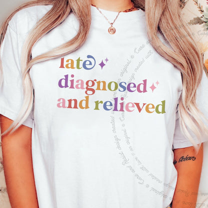Late Diagnosed and Relieved Care & Resist rainbow tee